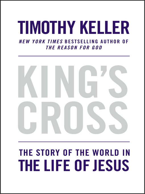 Title details for King's Cross by Timothy Keller - Available